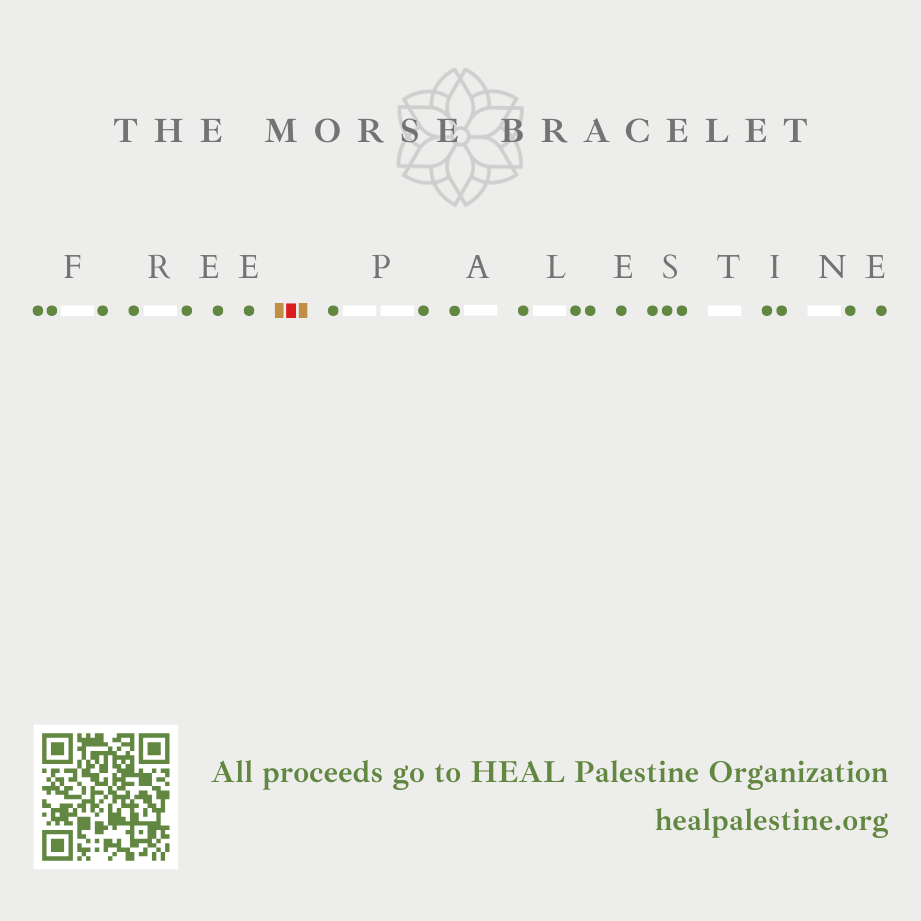 The Morse Bracelet- Free Palestine- All proceeds donated